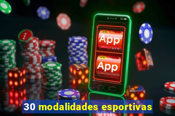 30 modalidades esportivas